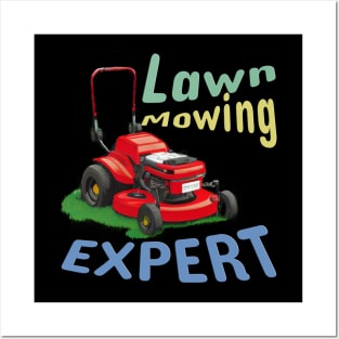 Lawn Mowing Expert Posters and Art